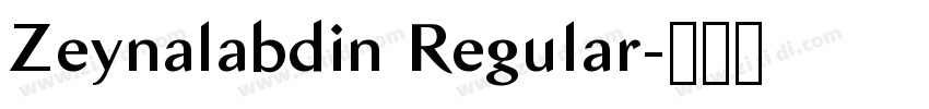Zeynalabdin Regular字体转换 Zeynalabdin Regular字体转换